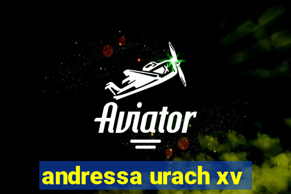 andressa urach xv