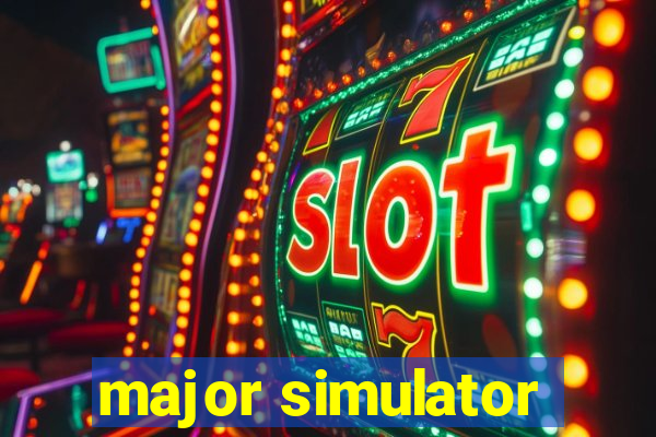 major simulator