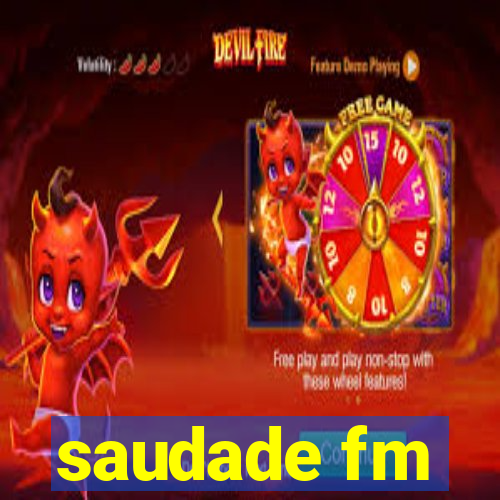 saudade fm