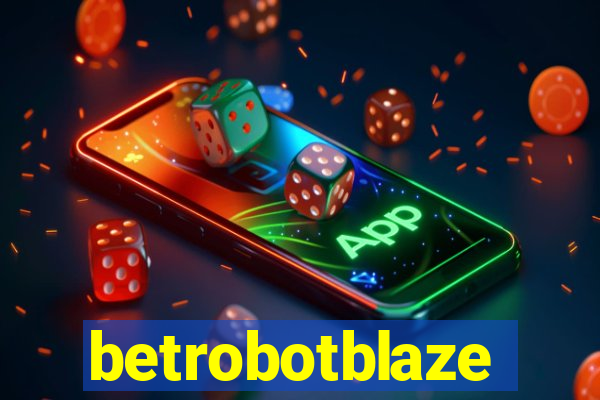 betrobotblaze