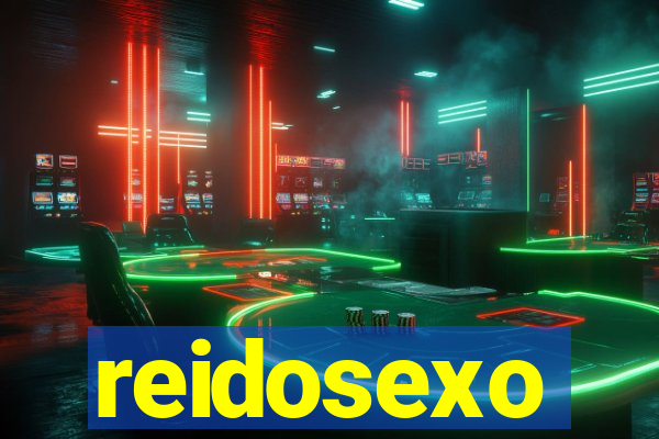 reidosexo