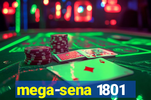 mega-sena 1801