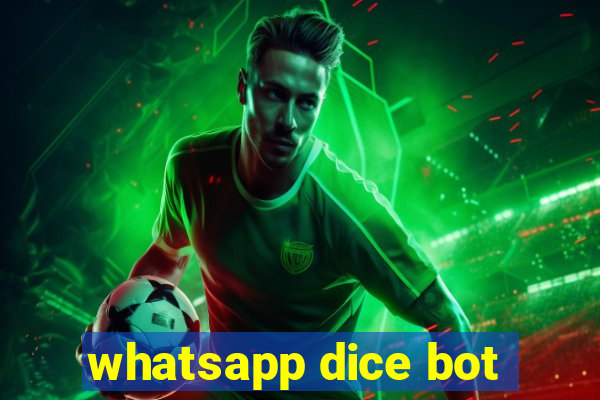 whatsapp dice bot