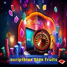 scriptblox blox fruits