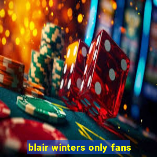 blair winters only fans