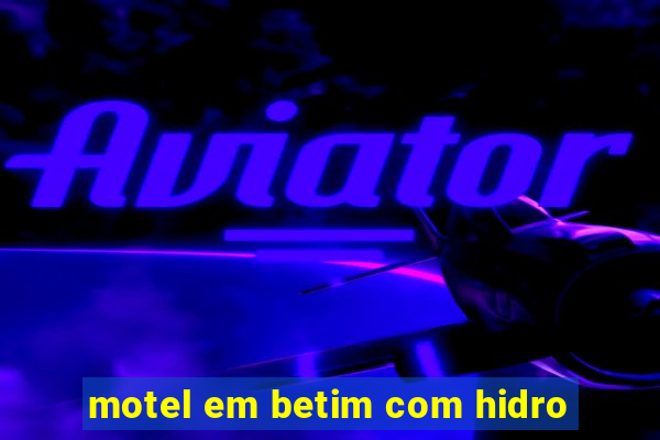 motel em betim com hidro