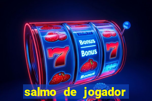 salmo de jogador de futebol