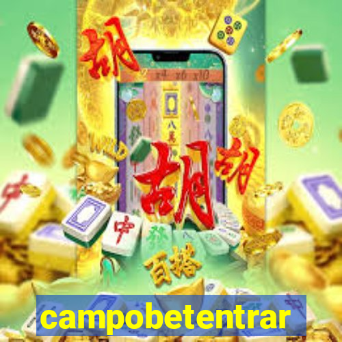 campobetentrar