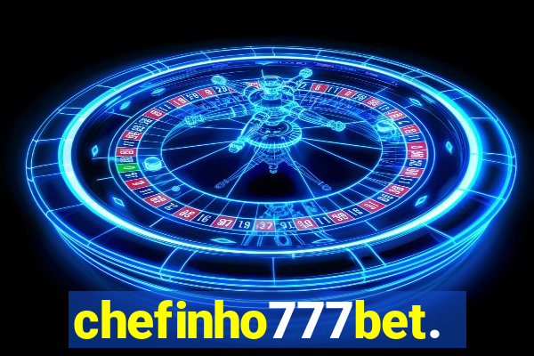 chefinho777bet.com