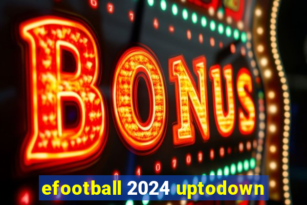 efootball 2024 uptodown