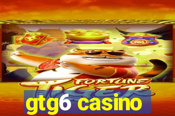 gtg6 casino