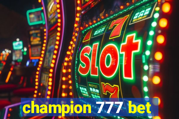 champion 777 bet