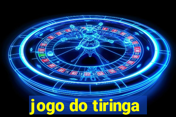 jogo do tiringa