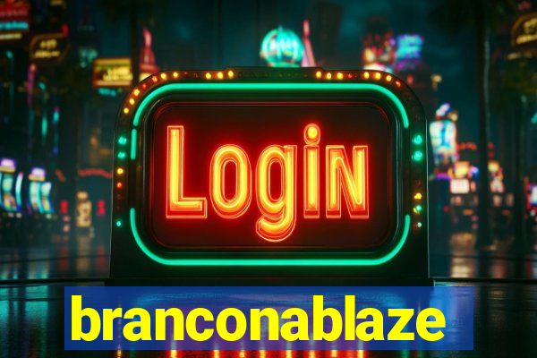 branconablaze