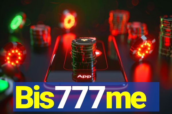 Bis777me