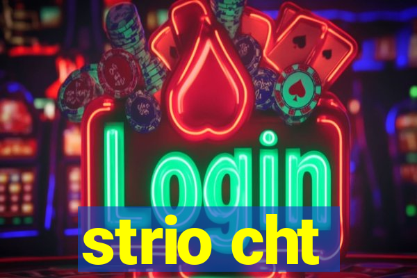 strio cht