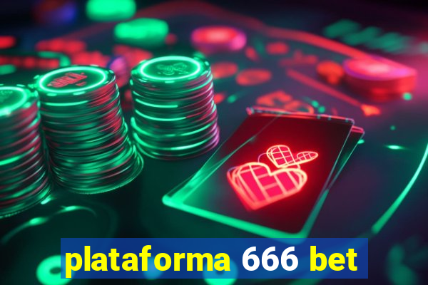 plataforma 666 bet