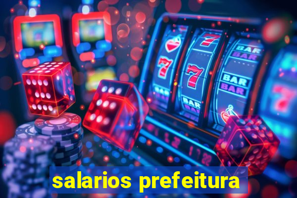 salarios prefeitura