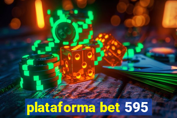 plataforma bet 595