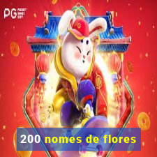 200 nomes de flores