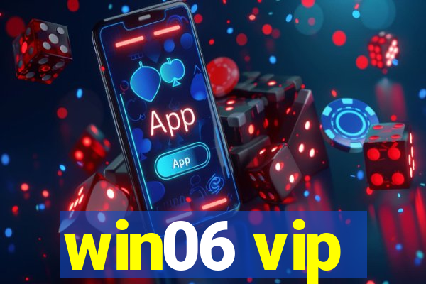 win06 vip