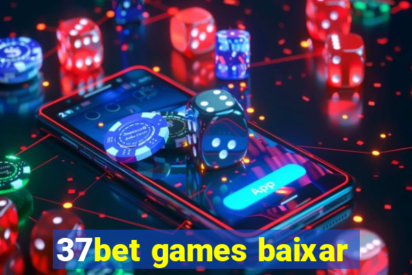 37bet games baixar