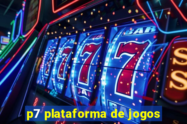 p7 plataforma de jogos