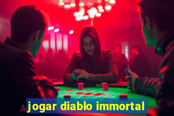 jogar diablo immortal