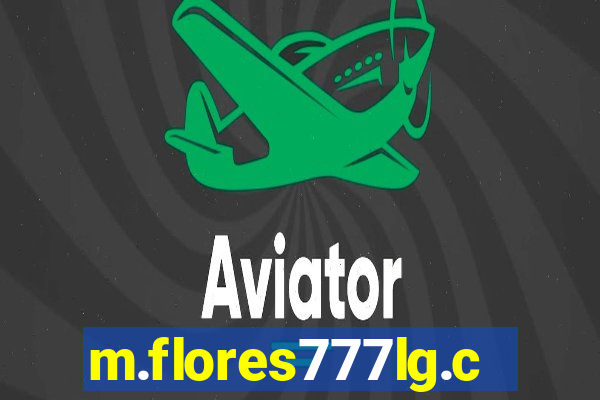 m.flores777lg.com