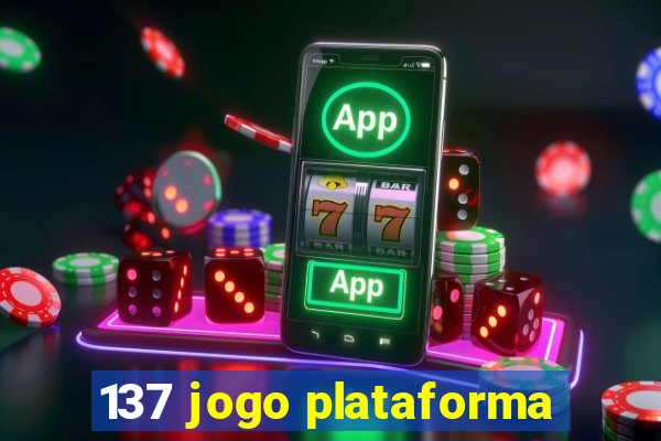 137 jogo plataforma