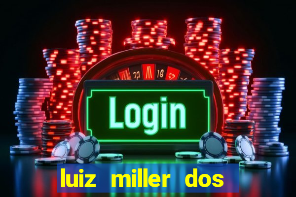 luiz miller dos santos martinho