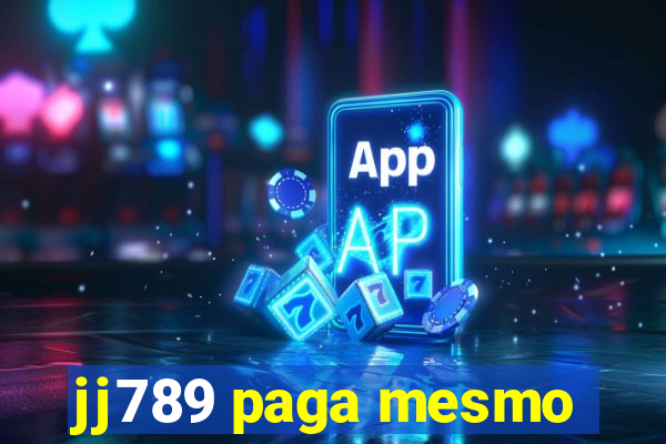 jj789 paga mesmo