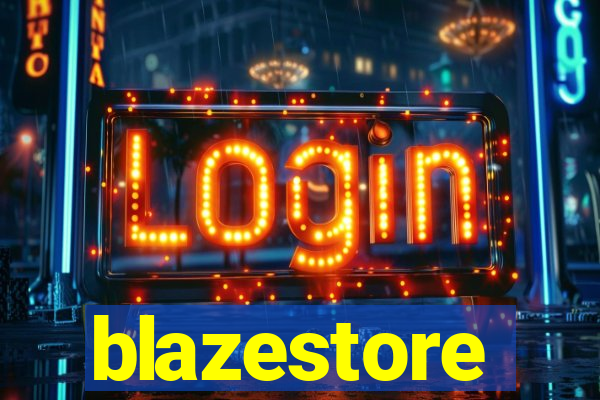 blazestore