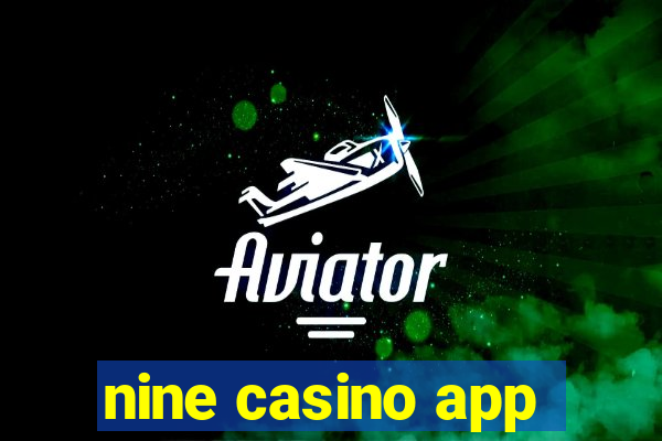 nine casino app