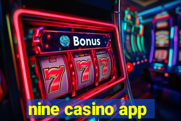 nine casino app