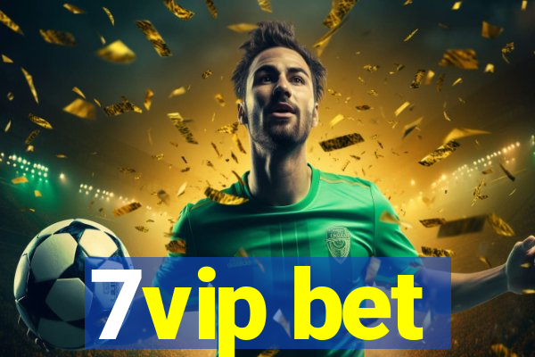 7vip bet