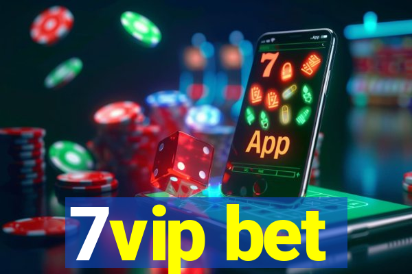 7vip bet