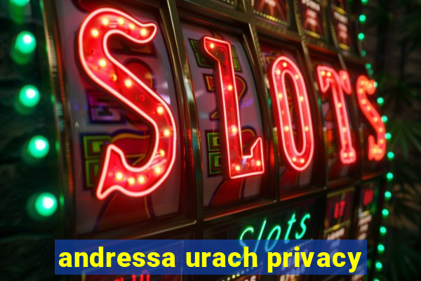 andressa urach privacy