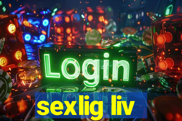 sexlig liv