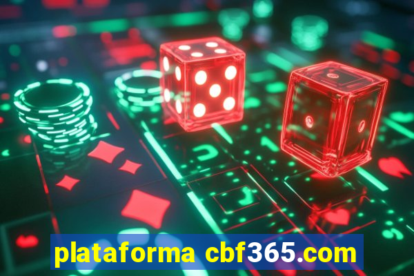 plataforma cbf365.com