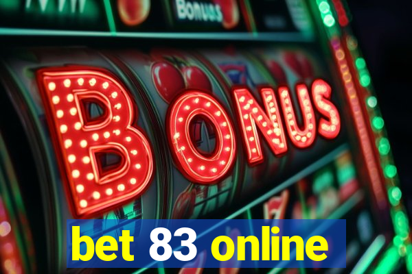 bet 83 online