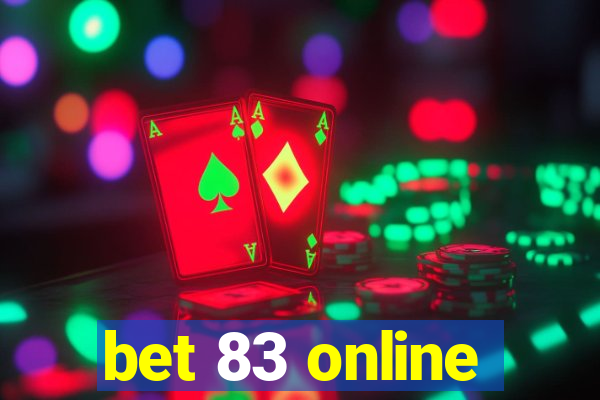 bet 83 online