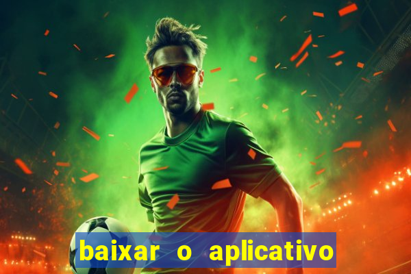 baixar o aplicativo da major sport