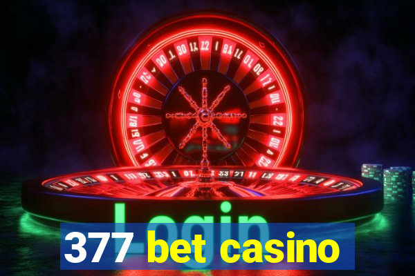 377 bet casino