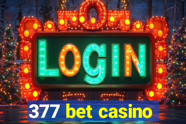 377 bet casino