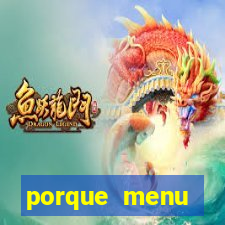 porque menu selvagem acabou