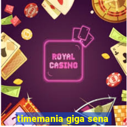 timemania giga sena