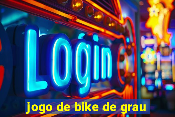 jogo de bike de grau