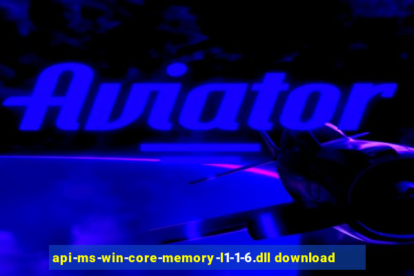 api-ms-win-core-memory-l1-1-6.dll download