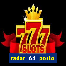 radar 64 porto seguro bahia